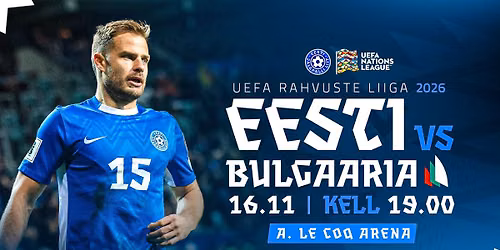 EESTI - BULGAARIA | UEFA Rahvuste liiga 2026