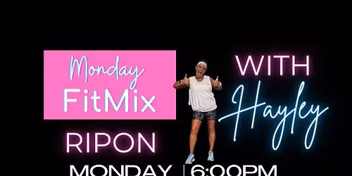 RIPON- FitMix- Mondays 6pm