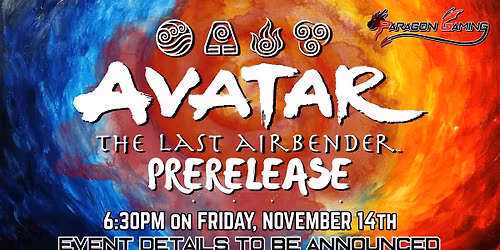 AVATAR x MAGIC PRERELEASE- FRIDAY