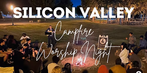 Silicon Valley Campfire Worship Night