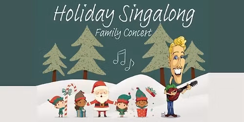 Holiday Family Singalong ft. TUNES w\/ TIM !