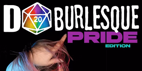 D20 Burlesque PRIDE Edition