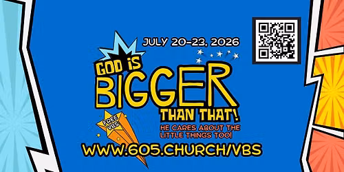 Vacation Bible School at Community 2026- GOD IS BIGGER THAN THAT!