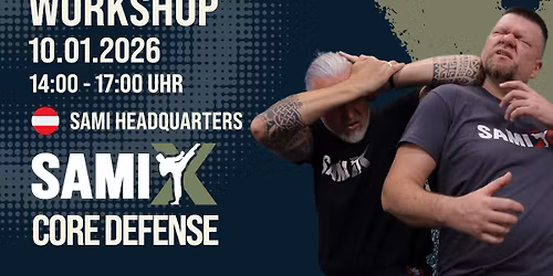 SAMI-X CORE DEFENSE WORKSHOP