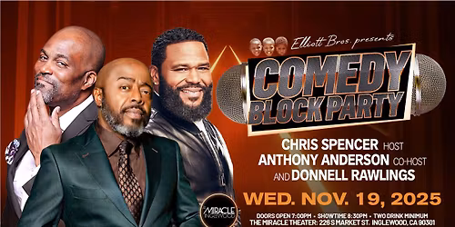 Elliott Brothers' COMEDY BLOCK PARTY Hosted by Chris Spencer
