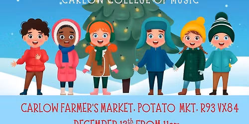 Carlow Community Christmas Carols At Carlow Farmer’s Market