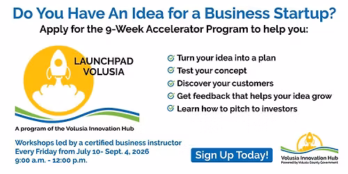 LaunchPad Volusia  9-Week Business Startup Accelerator Program - July 2026