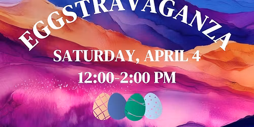 Easter Eggstravaganza