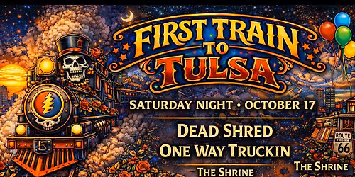 First Train to Tulsa (night two)