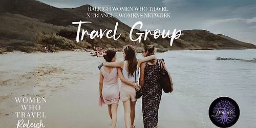 Raleigh Women Who Travel | August Meet-Up