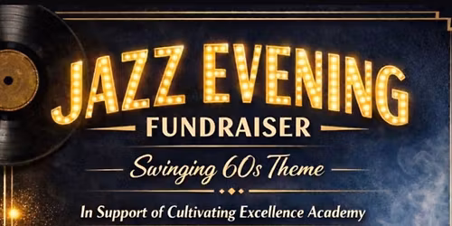 Cultivating Excellence Fundraiser