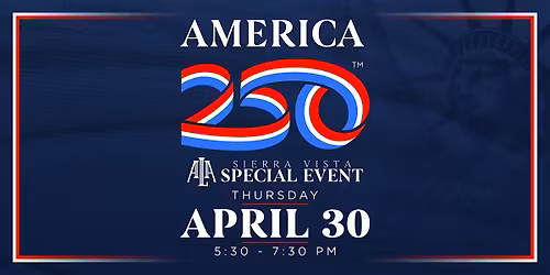 ALA Sierra Vista: America250 Celebration