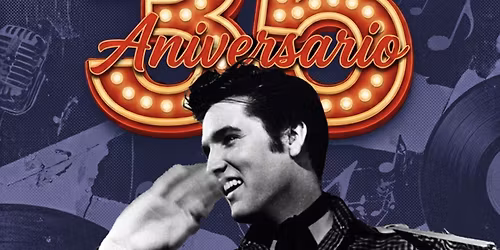 CLUB ELVIS 35 ANIVERSARIO