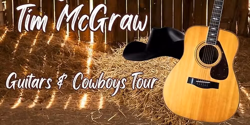 Guitars & Cowboys Tour - A Tribute to George Strait & Tim McGraw