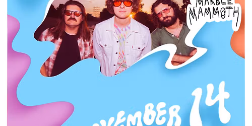 Triptides (US) + Marble Mammoth + Electric Feel Good | Geronimo's FGT 