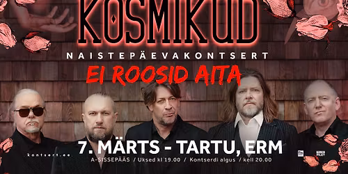 Tartu - Kosmikud - "Ei roosid aita"
