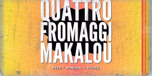 QUATTRO FROMAGGI + MAKALOU \ud83c\udf7b BRBN Residency @Bar Dalons