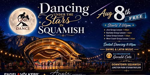 FREE Dancing Under The Stars in Squamish 2026 FREE