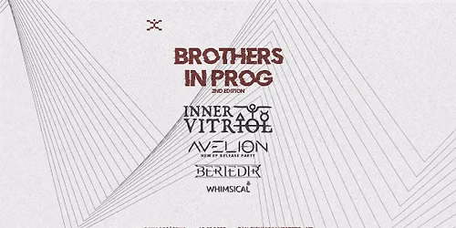 BROTHERS IN PROG 2 - Inner Vitriol + Avelion + Beriedir + Whimsical - @Damage Inc Live Club (Verona)