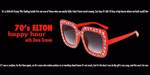 70's Elton Happy Hour