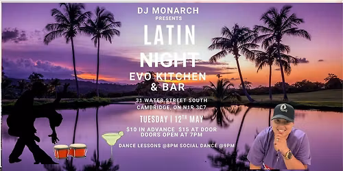 Latin Night at Evo Kitchen and Bar Hosted by DJ Monarch