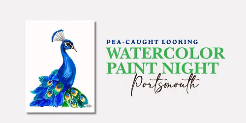 Pea-Caught Looking Watercolor Paint Night | Portsmouth