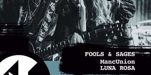 Fools & Sages + MancUnion + Luna Rosa | Derby Alt Night