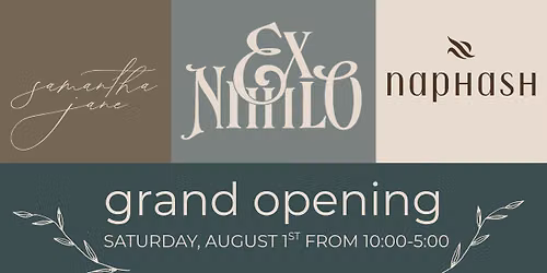 Ex Nihilo Grand Opening 