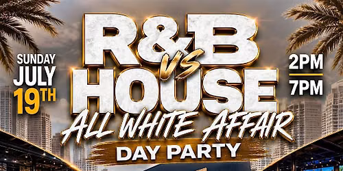 R&B VS HOUSE DAY PARTY