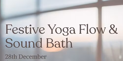 Festive Yoga Flow & Sound Bath - Leek Wootton Village Hall