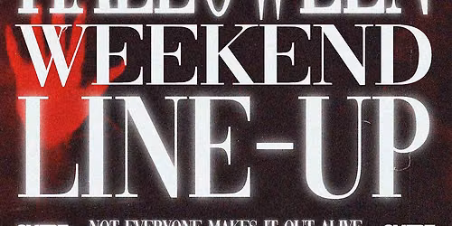 THE LAST HALLOWEEN WEEKEND '26