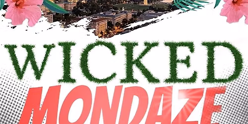 Wicked Mondaze POP-UP Happy Hour