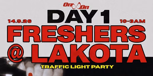 On&On Presents: DAY ONE | Traffic Light Freshers Party
