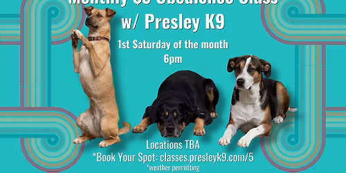 $5 Dog Training Class in Lubbock \ud83d\udc3e w\/ Presley K9