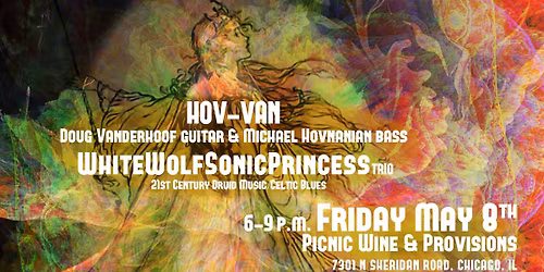 HOV-VAN & whitewolfsonicprincess (trio) @ Picnic Wine & Provisions