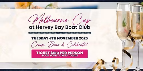 2025 Melbourne Cup - CRUISE DINE & CELEBRATE - "VIP PACKAGE" 