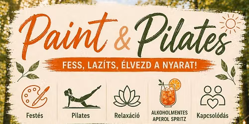 \ud83c\udf4a Pilates & Paint \u2013 Toszk\u00e1n \u00e9let\u00e9rz\u00e9s & kreat\u00edv \u00e9nid\u0151 \ud83c\udf4a