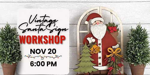 Vintage Santa Sign Workshop