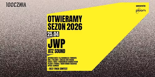 100CZNIA OTWIERA SEZON 2026!