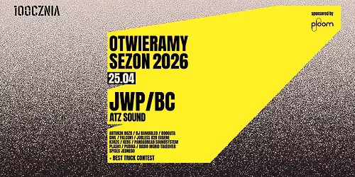 100CZNIA OTWIERA SEZON 2026!