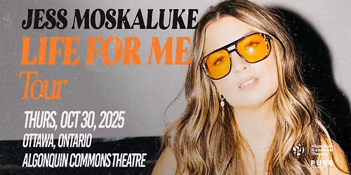 Jess Moskaluke \u2013 \u201cLife For Me Tour\u201d