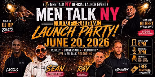 \ufe0f Men Talk NY LIVE Show Launch Party: A Night to Laugh, Connect & Grow