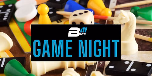 B3 Gym Game Night