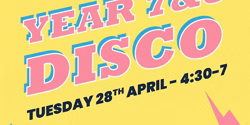 Year 7 & 8 disco