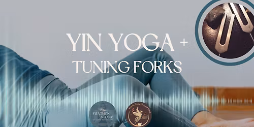 Yin Yoga + Tuning Forks