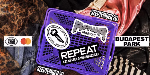 Repeat Gardr\u00f3bv\u00e1s\u00e1r x RawR Market x Maker\u2019s Market - Budapest Park
