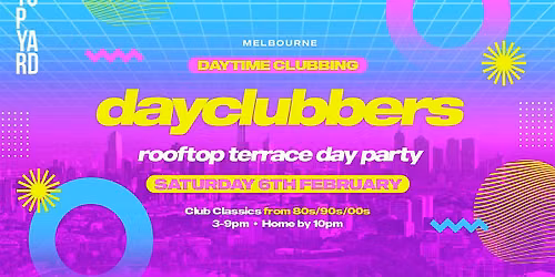 Melbourne - DayClubbers: Rooftop Terrace Day Party!