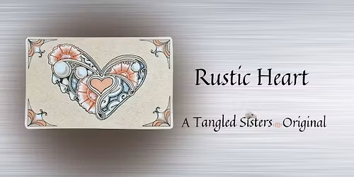 Rustic Heart - A Zentangle Valentine