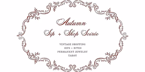 Autumn Sip & Shop Soir\u00e9e