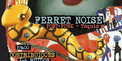 ATR apresenta: Lemongrab + Alarc\u00f3n\/Ferrari\/Cina + Ferret Noise